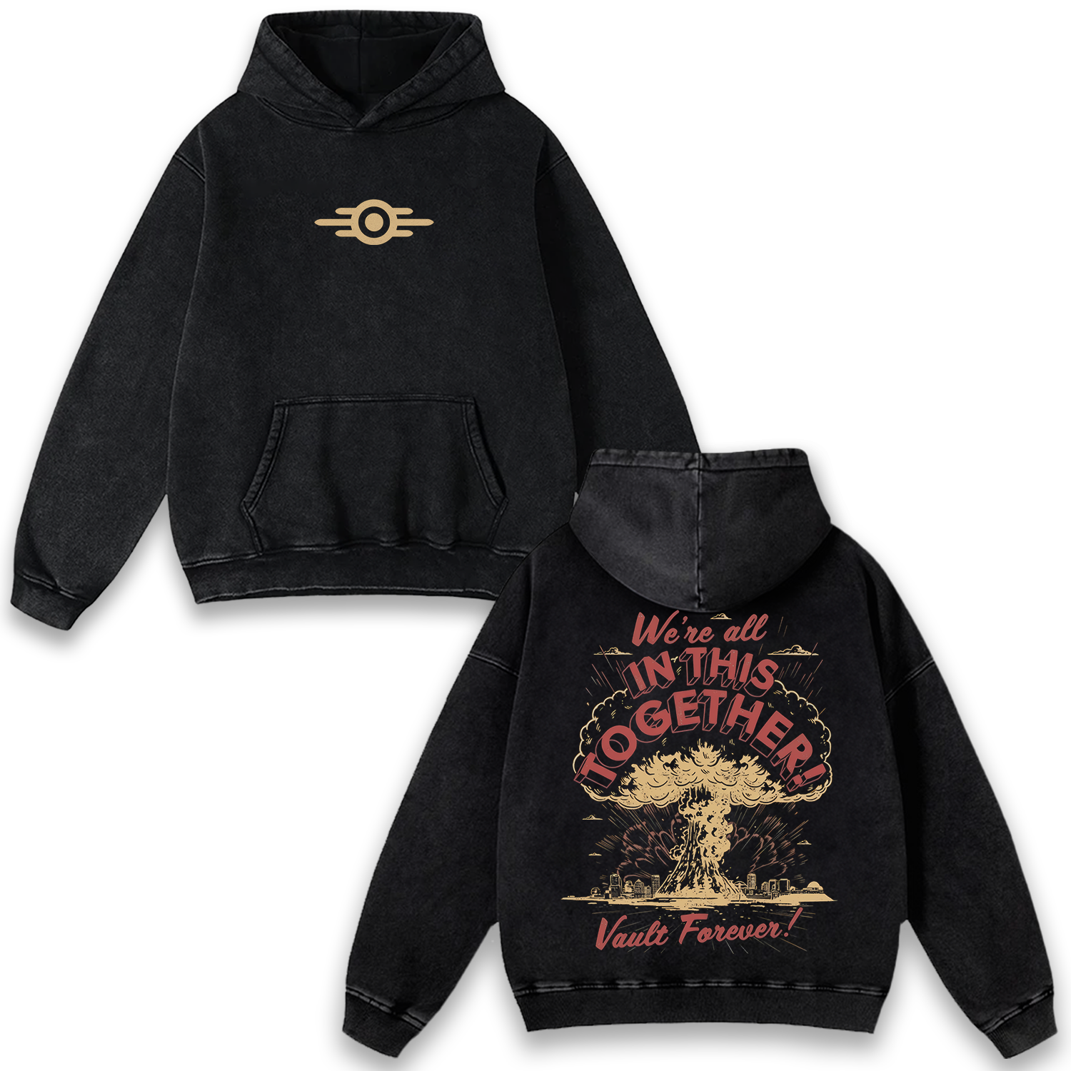 We're All in This Together Vault Forever Fallout Game Wash Hoodie